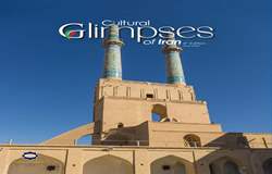 Cultural Glimpses of Iran -4th Edition YAZD Special Issue Published by Culture House New Delhi